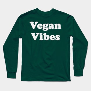 Vegan Vibes Long Sleeve T-Shirt